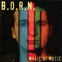 Born (GER) : Magic of Music